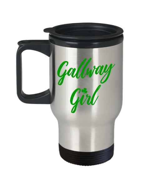 Galway Girl Travel Mug - Funny Tea Hot Cocoa Coffee Insulated Tumbler Cup - Novelty Birthday Christmas Anniversary Gag Gifts Idea