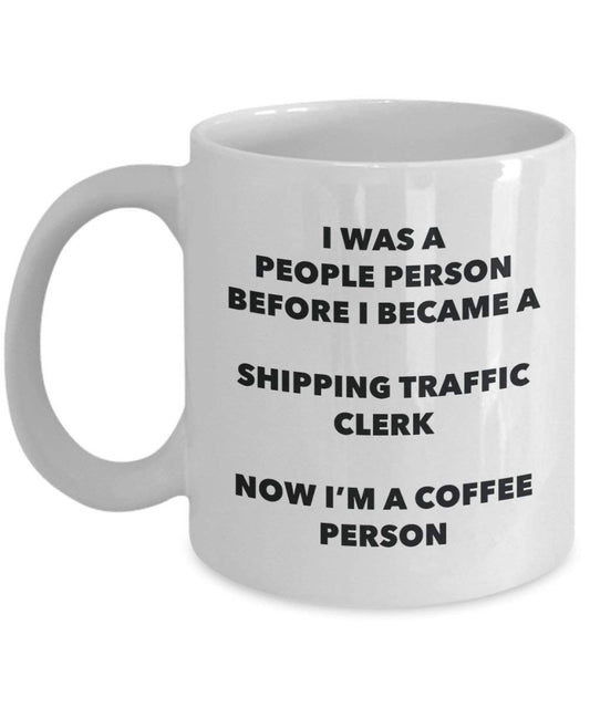 Versand Traffic Clerk Kaffee Person Tasse – Funny Tee Kakao-Tasse – Geburtstag Weihnachten Kaffee Lover Cute Gag Geschenke Idee