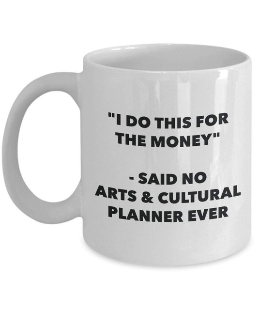 I do presente per il denaro – Said no Arts & Cultural planner Ever mug – Funny Coffee Cup – novelty Birthday Christmas GAG regalo idea 11oz Infradito colorati estivi, con finte perline