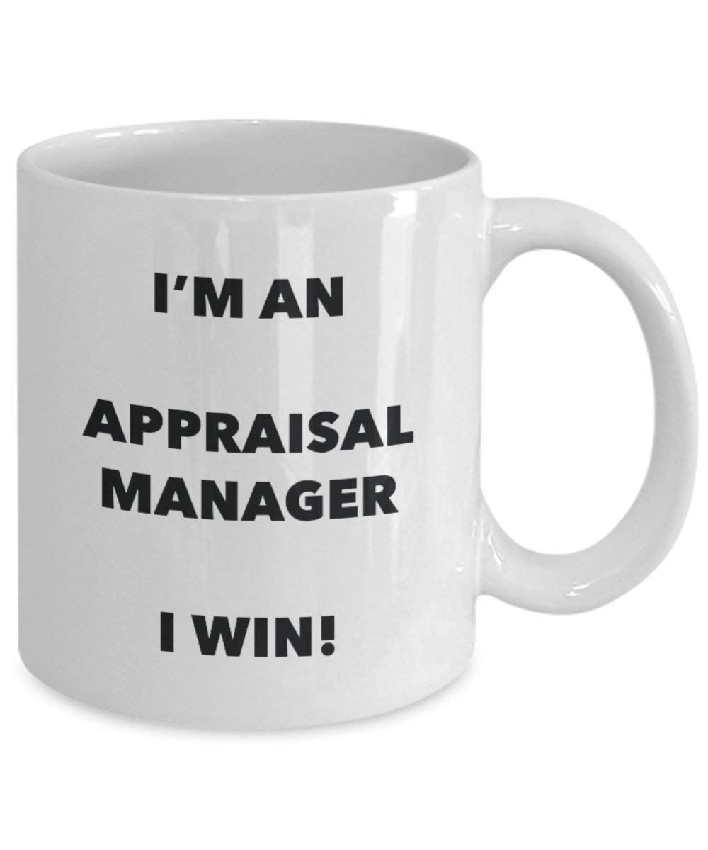 Appraisal Manager Mug - I'm an Appraisal Manager I win! - Funny Coffee Cup - Novelty Birthday Christmas Gag Gifts Idea
