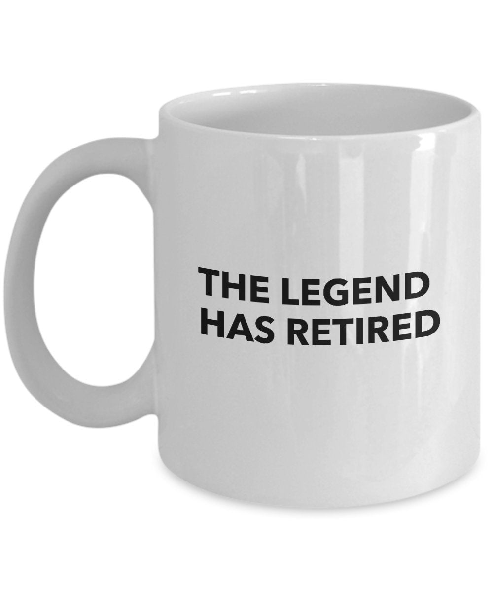 The Legend Has Retired Mug - Coffee Cup - Novelty Coffee Mug - For Men or Women - Retirement Gag Gift - Funny Going Away Farewell Sending Off