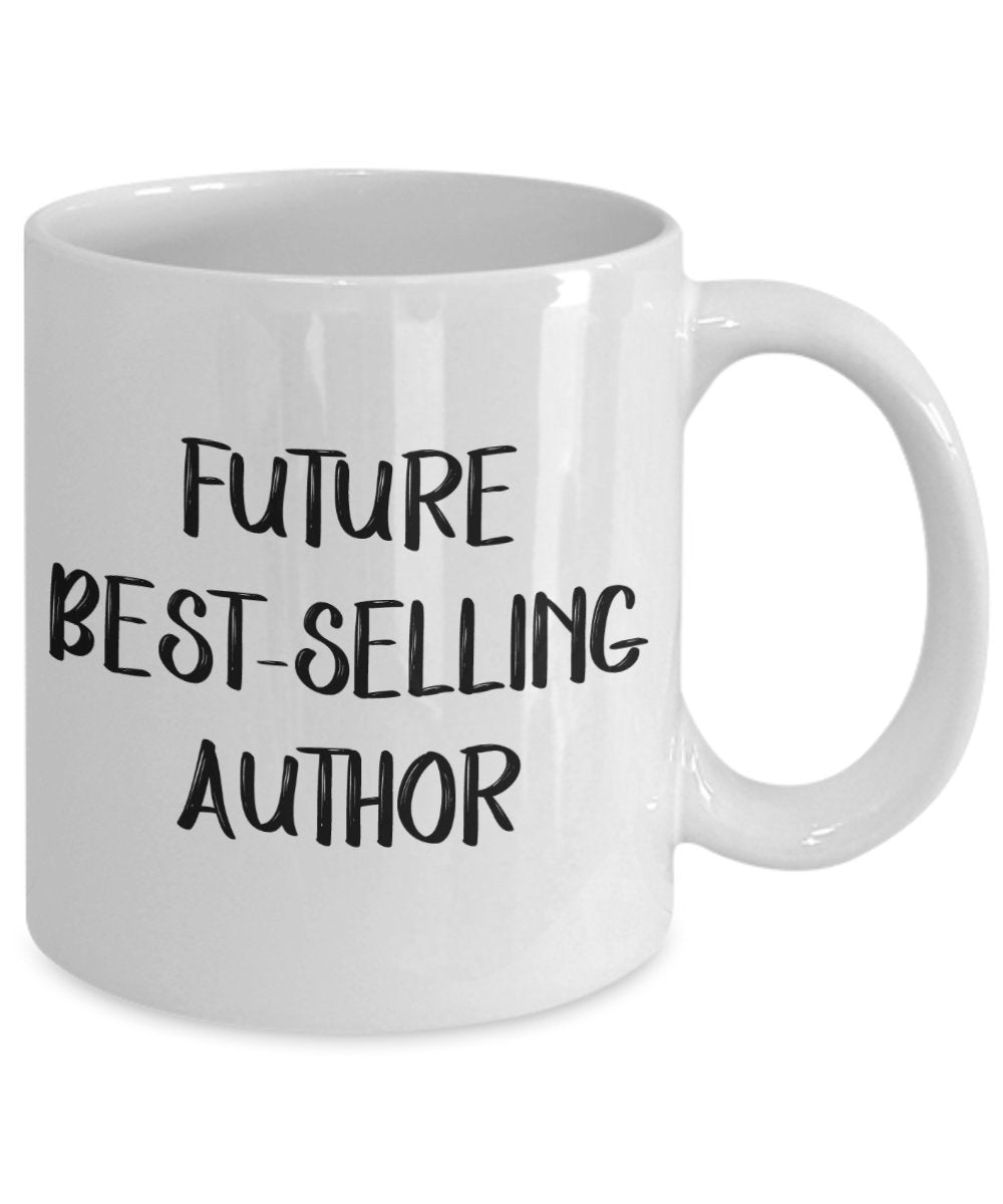 Future Best Selling Author Mug - Funny Tea Hot Cocoa Coffee Cup - Novelty Birthday Christmas Anniversary Gag Gifts Idea