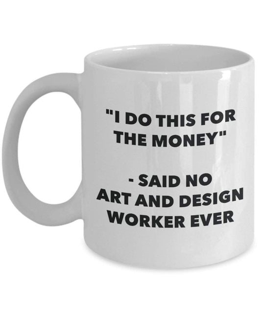 I do presente per il denaro – non detto arte e design Worker Ever mug – Funny Coffee Cup – novelty Birthday Christmas GAG regalo idea 11oz Infradito colorati estivi, con finte perline