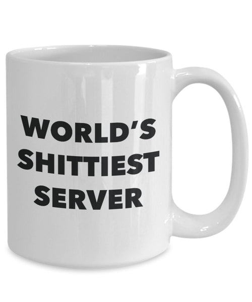 Server Coffee Mug - World's Shittiest Server - Gifts for Server - Funny Novelty Birthday Present Idea - Can Add To Gift Bag Basket Box Set