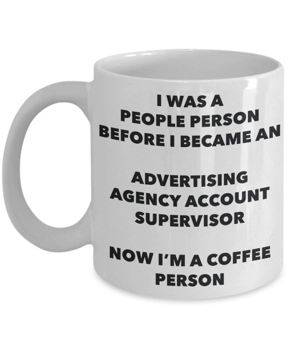 Advertising Agency Account Supervisor Coffee Person Mug - Funny Tea Cocoa Cup - Birthday Christmas Coffee Lover Cute Gag Gifts Idea