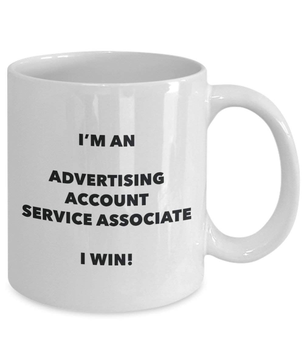 Advertising Account Service Associate Mug - I'm an Advertising Account Service Associate I win! - Funny Coffee Cup - Novelty Birthday Christmas Gag Gifts Idea