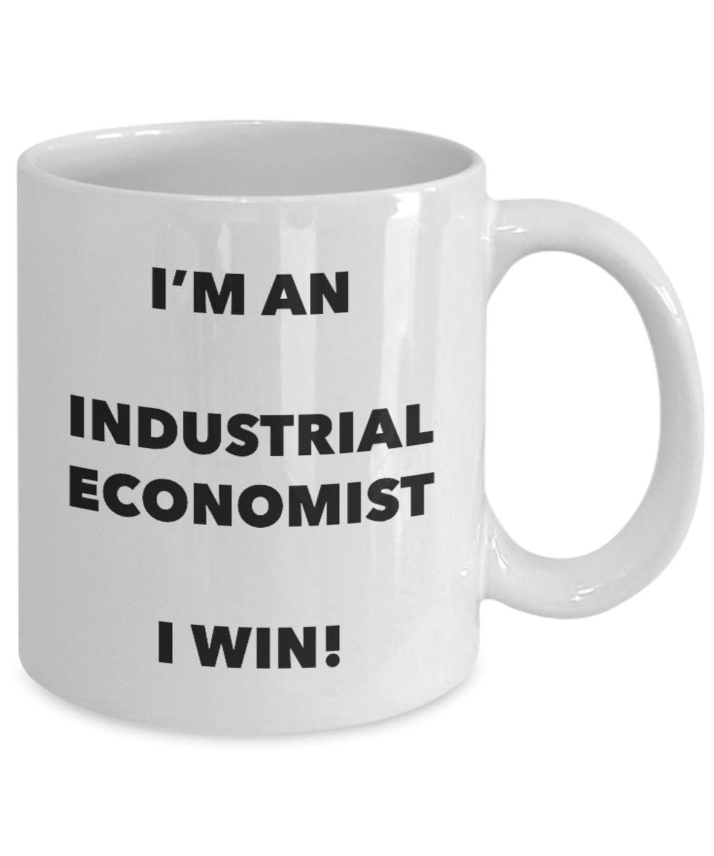 I'm an Industrial Economist Mug I win - Funny Coffee Cup - Novelty Birthday Christmas Gag Gifts Idea