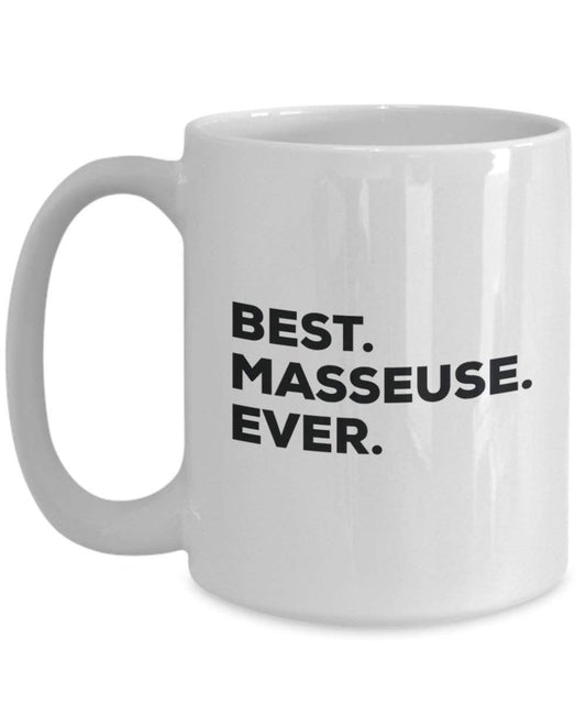 Best Masseuse Ever Mug - Funny Coffee Cup -Thank You Appreciation For Christmas Birthday Holiday Unique Gift Ideas