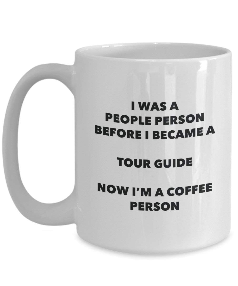 Tour Guide Coffee Person Mug - Funny Tea Cocoa Cup - Birthday Christmas Coffee Lover Cute Gag Gifts Idea