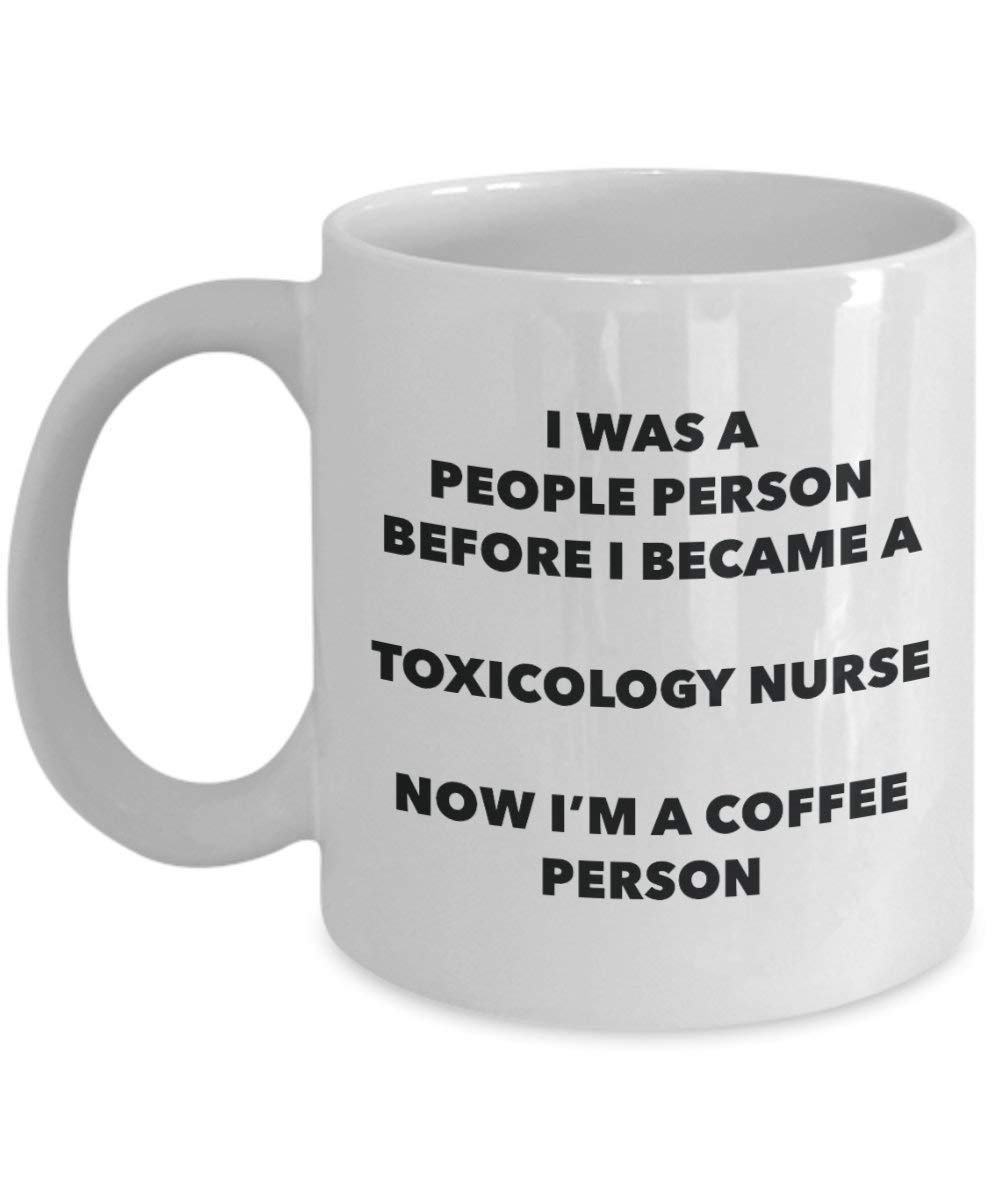 Toxicology NurseCoffee Person Mug - Funny Tea Cocoa Cup - Birthday Christmas Coffee Lover Cute Gag Gifts Idea