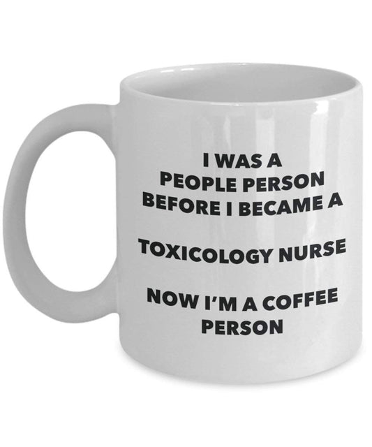 Toxicology NurseCoffee Person Mug - Funny Tea Cocoa Cup - Birthday Christmas Coffee Lover Cute Gag Gifts Idea