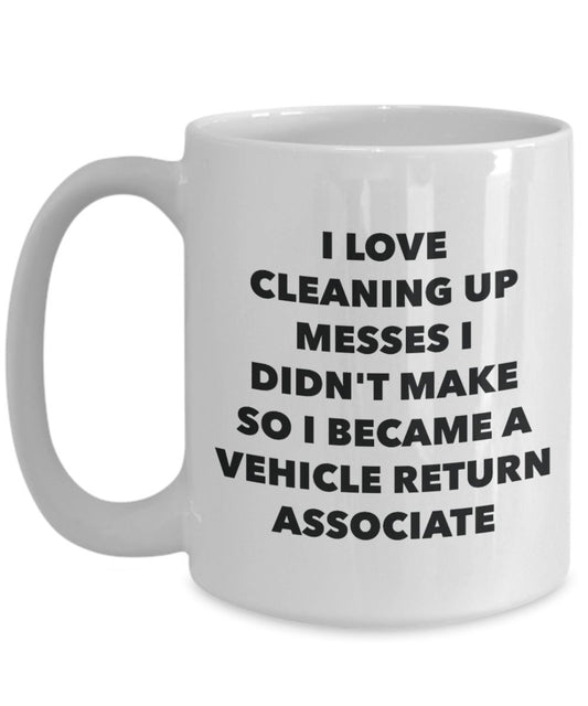 I Became a Vehicle Return Associate Mug - Coffee Cup - Vehicle Return Associate Gifts - Funny Novelty Birthday Present Idea