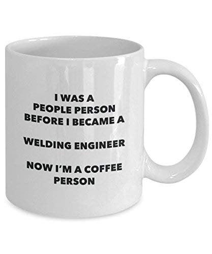 Welding Engineer Coffee Person Mug - Funny Tea Cocoa Cup - Birthday Christmas Coffee Lover Cute Gag Gifts Idea