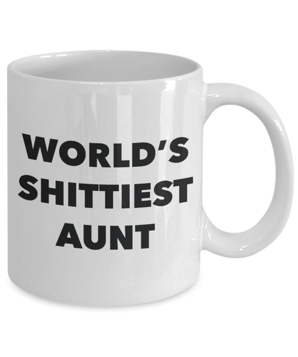 Aunt Mug - Coffee Cup - World's Shittiest Aunt - Aunt Gifts - Funny Novelty Birthday Present Idea