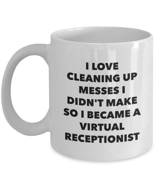 I Became a Virtual Receptionist Mug - Coffee Cup - Virtual Receptionist Gifts - Funny Novelty Birthday Present Idea