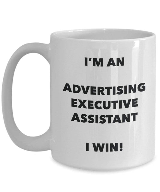 Werbung Executive Assistant Tasse – Ich bin ein Werbung Executive Assistant I Win. – Funny Kaffeetasse – Neuheit Geburtstag Weihnachten Gag Geschenke Idee