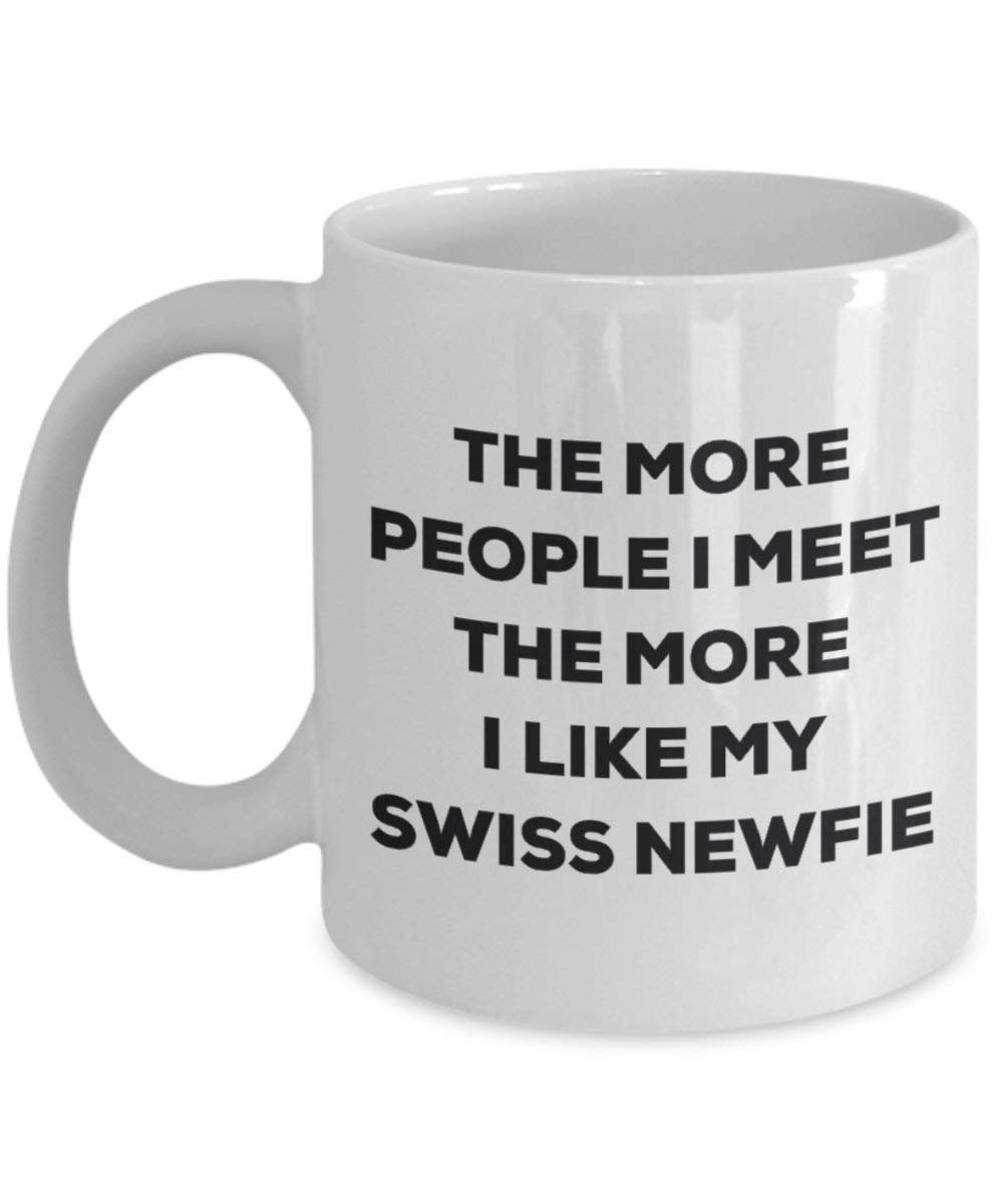 Le plus de personnes I Meet the More I Like My Swiss Blague Newfie Mug de Noël – Funny Tasse à café – amateur de chien mignon Gag Gifts Idée 11oz blanc