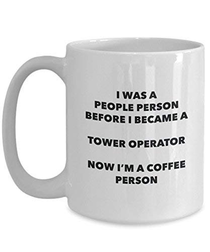 Tower Operator Coffee Person Mug - Funny Tea Cocoa Cup - Birthday Christmas Coffee Lover Cute Gag Gifts Idea