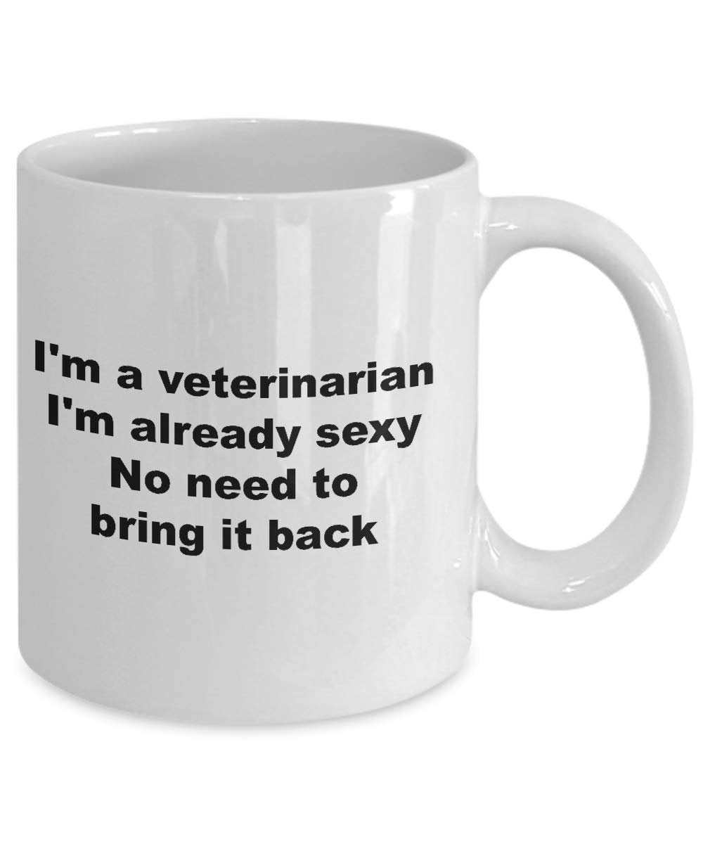 Veterinarian Mug - Veterinarian Coffee Mug - Future Veterinarian Mug - Sexy Veterinarian