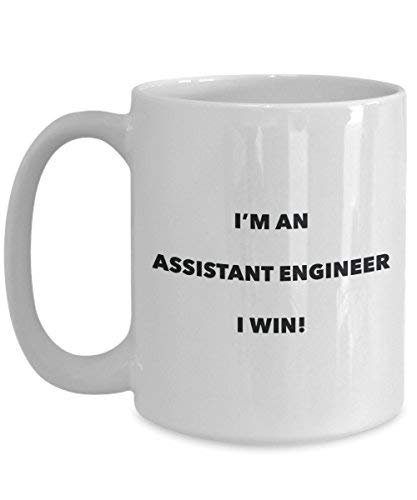 Assistant Engineer Mug - I'm an Assistant Engineer I Win! - Funny Coffee Cup - Novelty Birthday Christmas Gag Gifts Idea