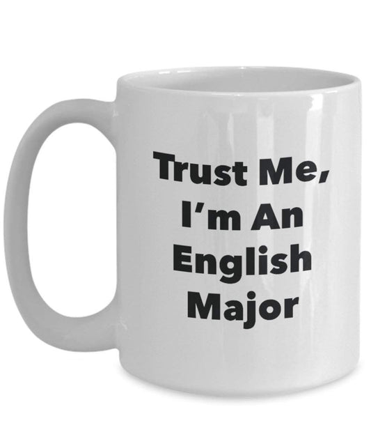 Trust Me, I'm An English principaux Mug rigolo – Tasse à café – Cute Graduation Gag Gifts idées pour vos amis et Camarades de classe 15oz blanc