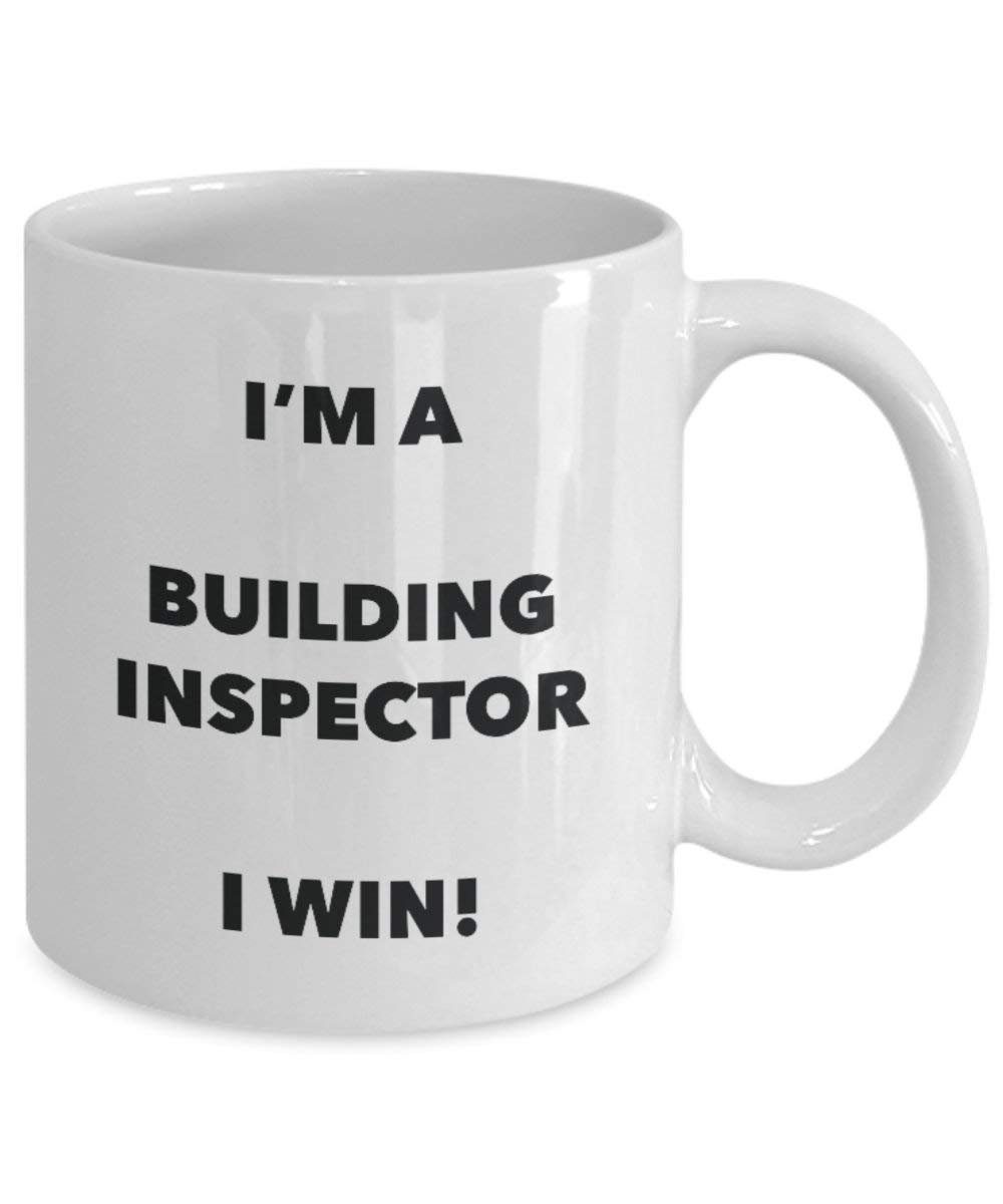 Building Inspector Mug - I'm a Building Inspector I win! - Funny Coffee Cup - Novelty Birthday Christmas Gag Gifts Idea