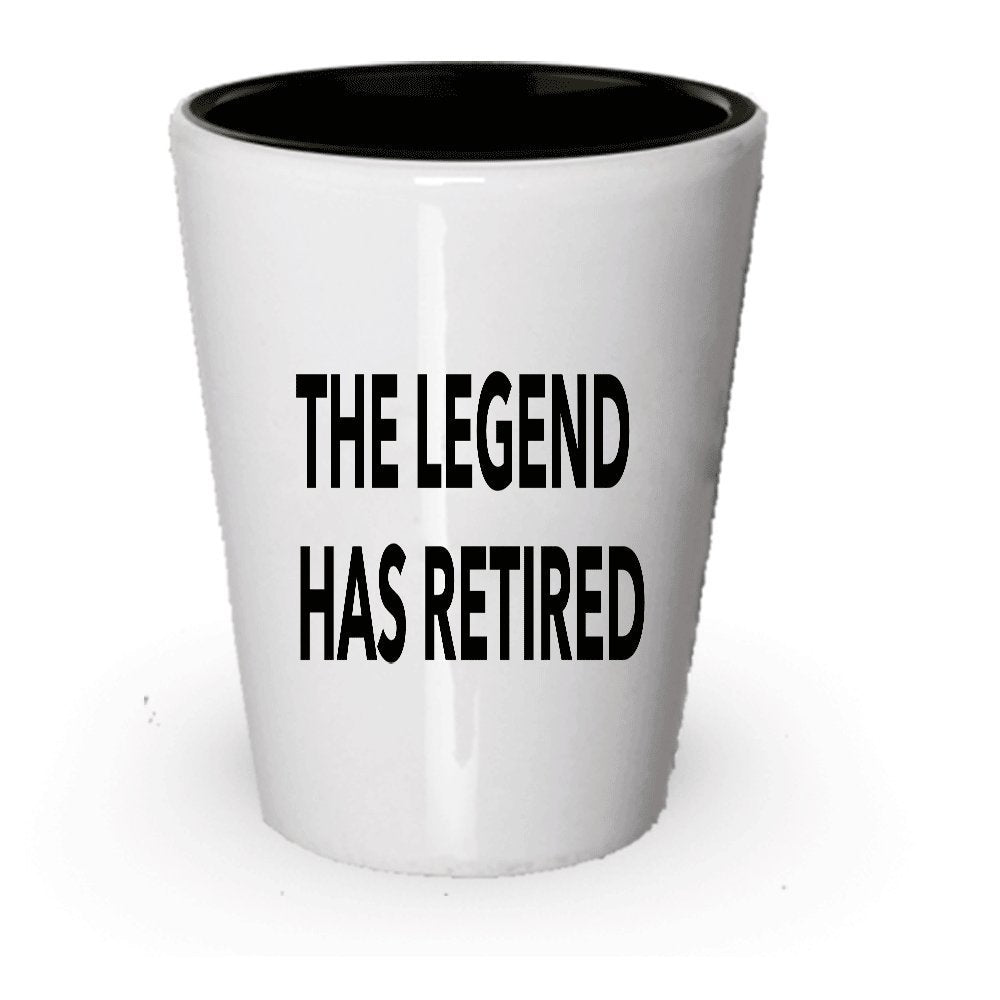 The Legend Has Retired Shot Glass - For Men or Women - Retirement Gag Gift - Funny Going Away Farewell Sending Off (4)