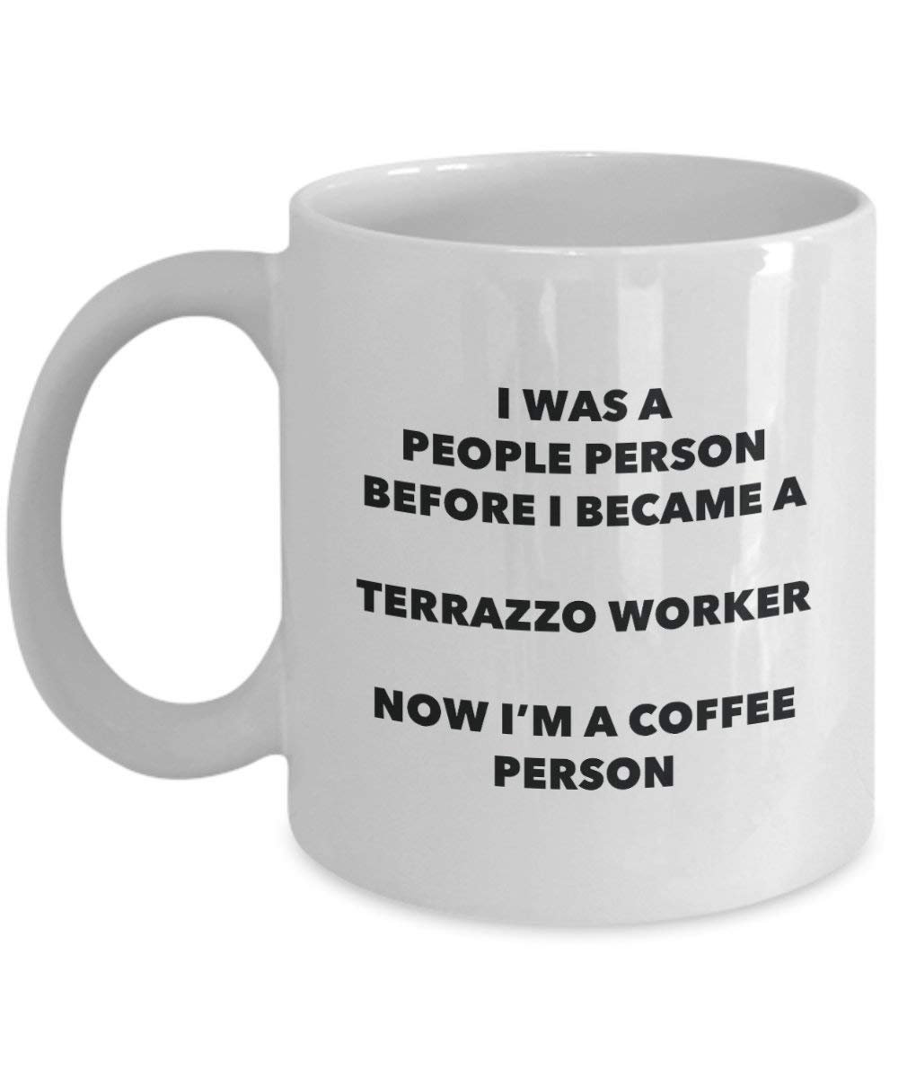 Terrazzo Worker Coffee Person Mug - Funny Tea Cocoa Cup - Birthday Christmas Coffee Lover Cute Gag Gifts Idea