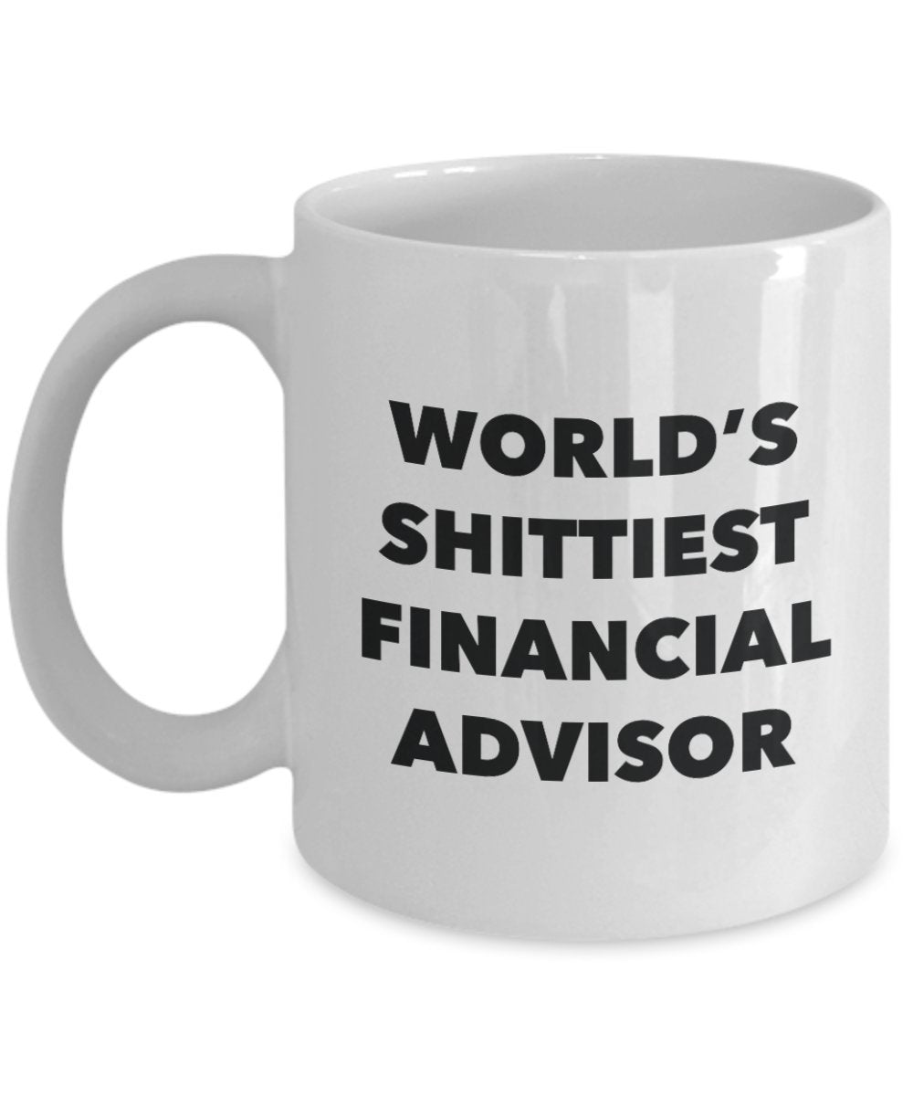 Kaffeebecher mit finanzieller Beraterin – World's Shittiest Finance Berater – lustige Geschenkidee zum Geburtstag