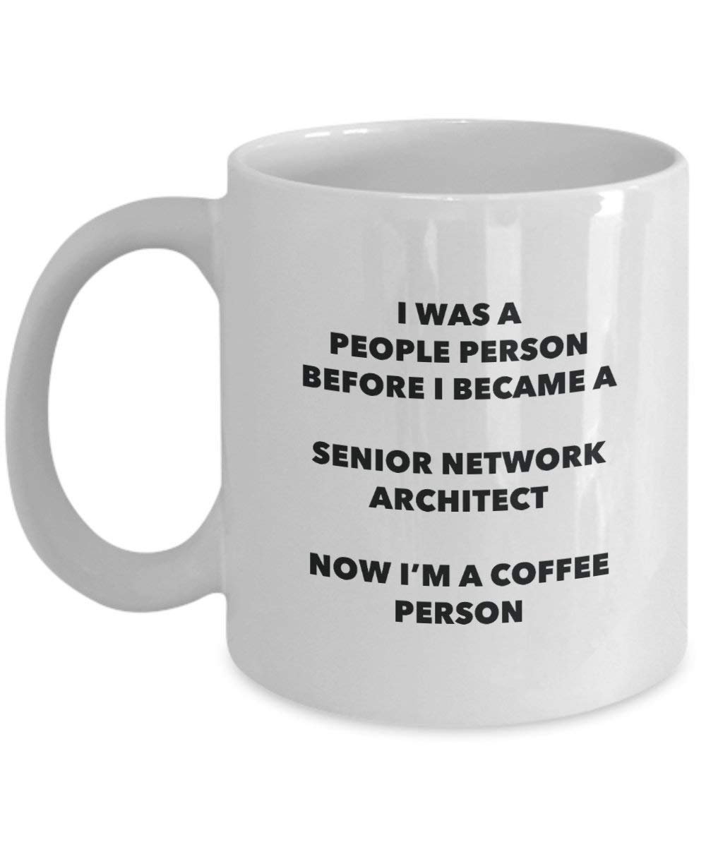 Senior Netzwerk Architekt Kaffee Person Tasse – Funny Tee Kakao-Tasse – Geburtstag Weihnachten Kaffee Lover Cute Gag Geschenke Idee 11oz weiß