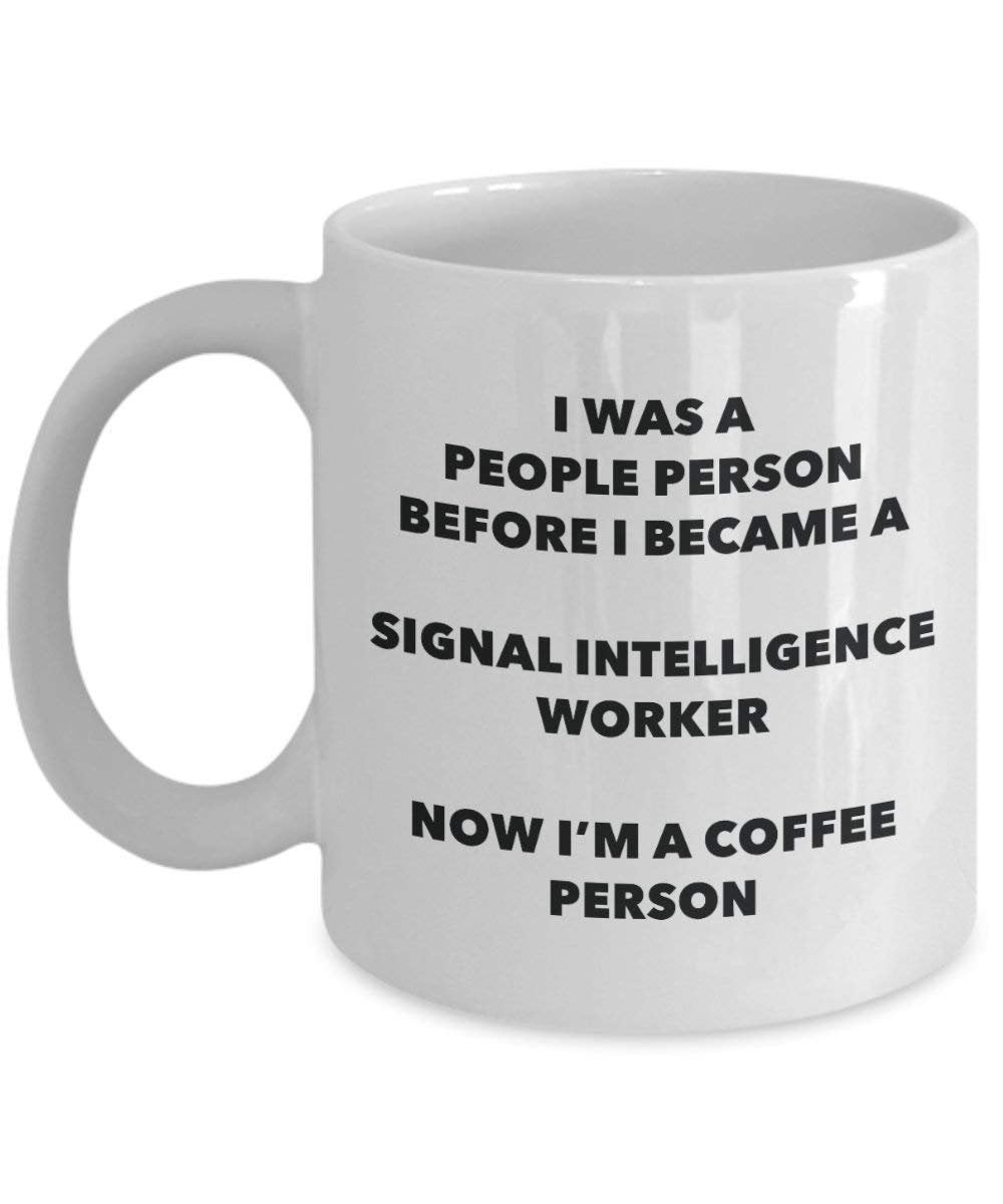 Signal Intelligence Worker Coffee Person Mug - Funny Tea Cocoa Cup - Birthday Christmas Coffee Lover Cute Gag Gifts Idea
