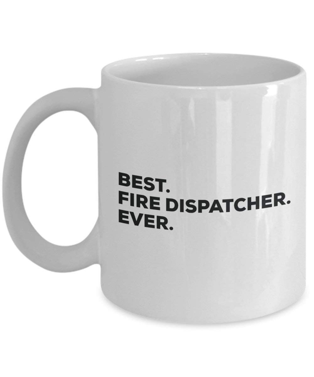Meilleur Fire répartiteur jamais Mug rigolo – Tasse à café – Thank You Appréciation pour Noël Anniversaire Vacances Cadeau unique idées 11oz blanc