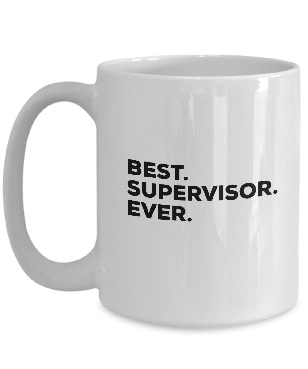 Kaffeebecher mit Aufschrift „Best Supervisor Ever“, für Männer und Frauen, für Psychologie, Buchhaltung, soziale Arbeit, lustiges Dankeschön, Ruhestand Your Creati