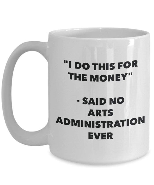 I do presente per il denaro – Said no Arts somministrazione Ever mug – Funny Coffee Cup – novelty Birthday Christmas GAG regalo idea 15oz Infradito colorati estivi, con finte perline