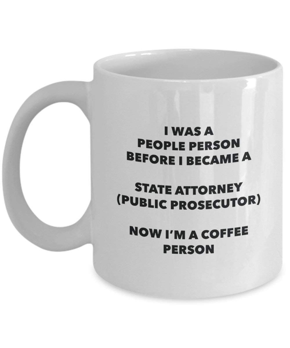 State Attorney (Staatsanwalt) Kaffee Person Tasse – Funny Tee Kakao-Tasse – Geburtstag Weihnachten Kaffee Lover Cute Gag Geschenke Idee 11oz weiß