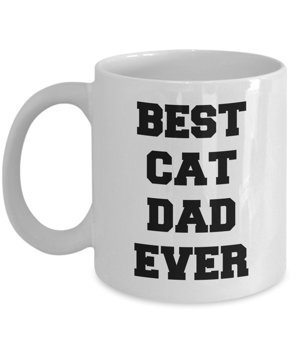 Funny Cat Dad Mug - Best Cat Dad Ever - Gifts For Best Cat Dad - Cat Lover Gifts - Unique Gifts Idea