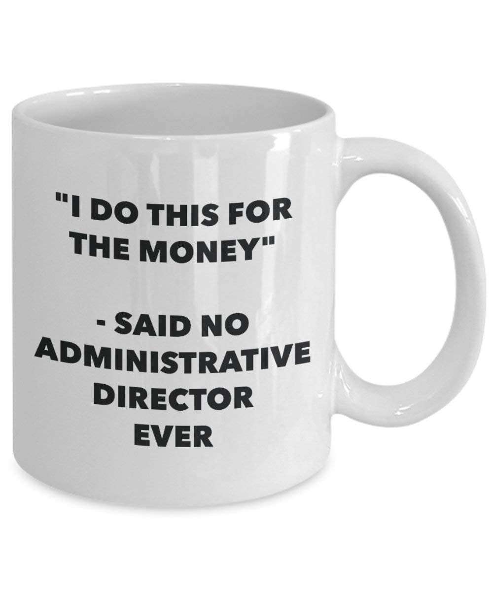 I do presente per il denaro – Said no direttore amministrativo Ever mug – Funny Coffee Cup – novelty Birthday Christmas GAG regalo idea 11oz Infradito colorati estivi, con finte perline