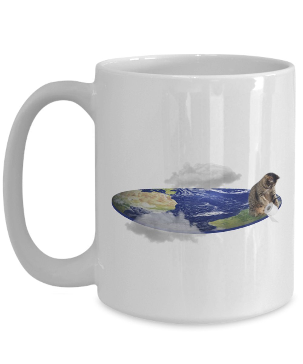 Tasse mit Aufschrift"If The Earth Was Flat Cats Would Have, Flat Earth Cat, Cat Flat Earth"