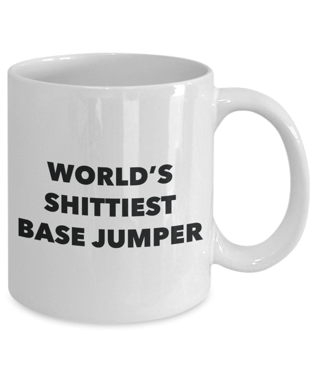 Base Jumper Coffee Mug - World's Shittiest Base Jumper - Base Jumper Gifts- Funny Novelty Birthday Present Idea