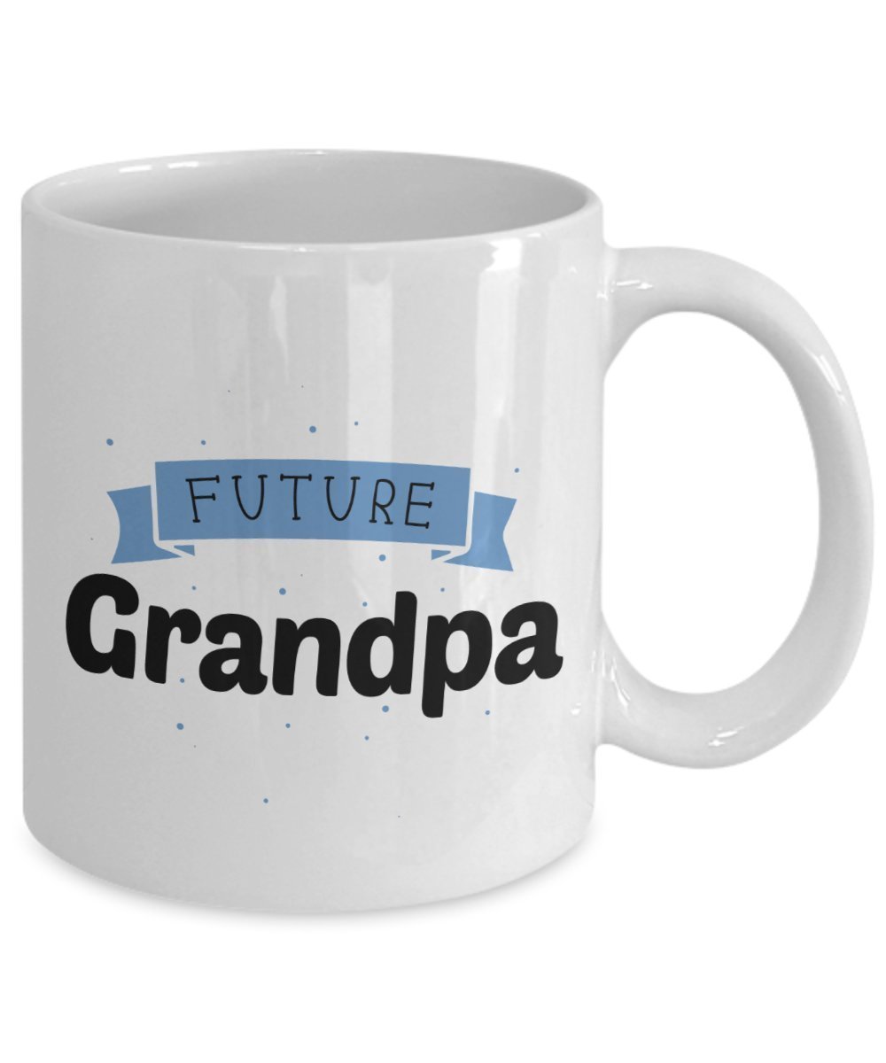 Future Grandpa Mug - Funny Tea Hot Cocoa Coffee Cup - Novelty Birthday Christmas Anniversary Gag Gifts Idea