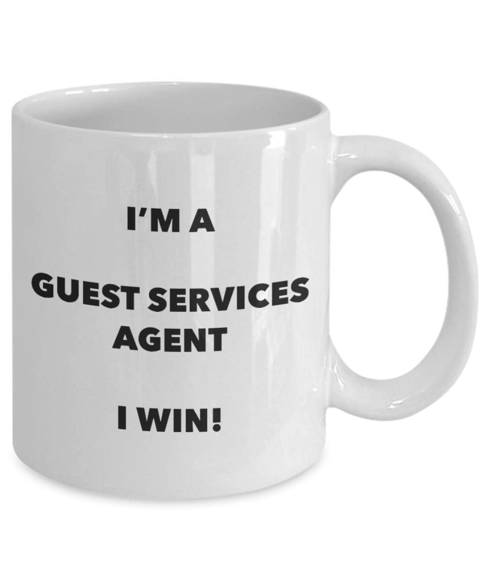 I'm a Guest Services Agent Mug I win - Funny Coffee Cup - Novelty Birthday Christmas Gag Gifts Idea