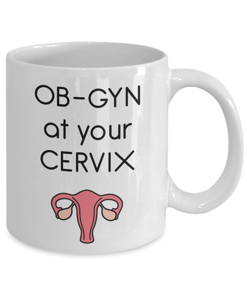 Medical Wortspiel Tasse – ob-gyn AT YOUR gebärmutterhals – Funny Tee Hot Cocoa Kaffeetasse – Neuheit Geburtstag Weihnachten Jahrestag Gag Geschenke Idee