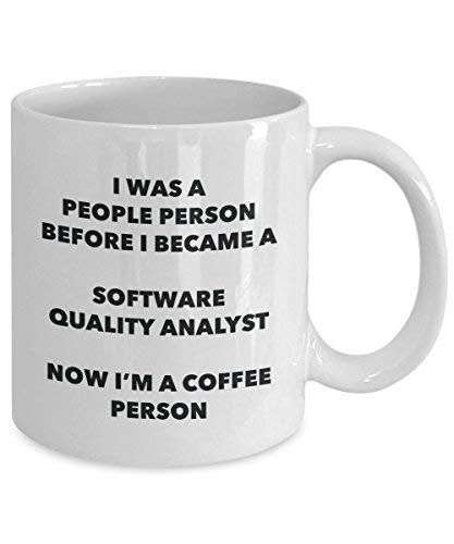 Software Quality Analyst Coffee Person Mug - Funny Tea Cocoa Cup - Birthday Christmas Coffee Lover Cute Gag Gifts Idea