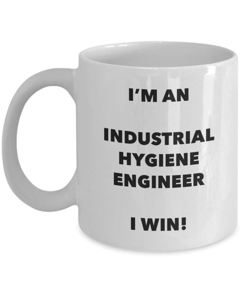I'm an Industrial Hygiene Engineer Mug I win - Funny Coffee Cup - Birthday Christmas Gag Gifts Idea