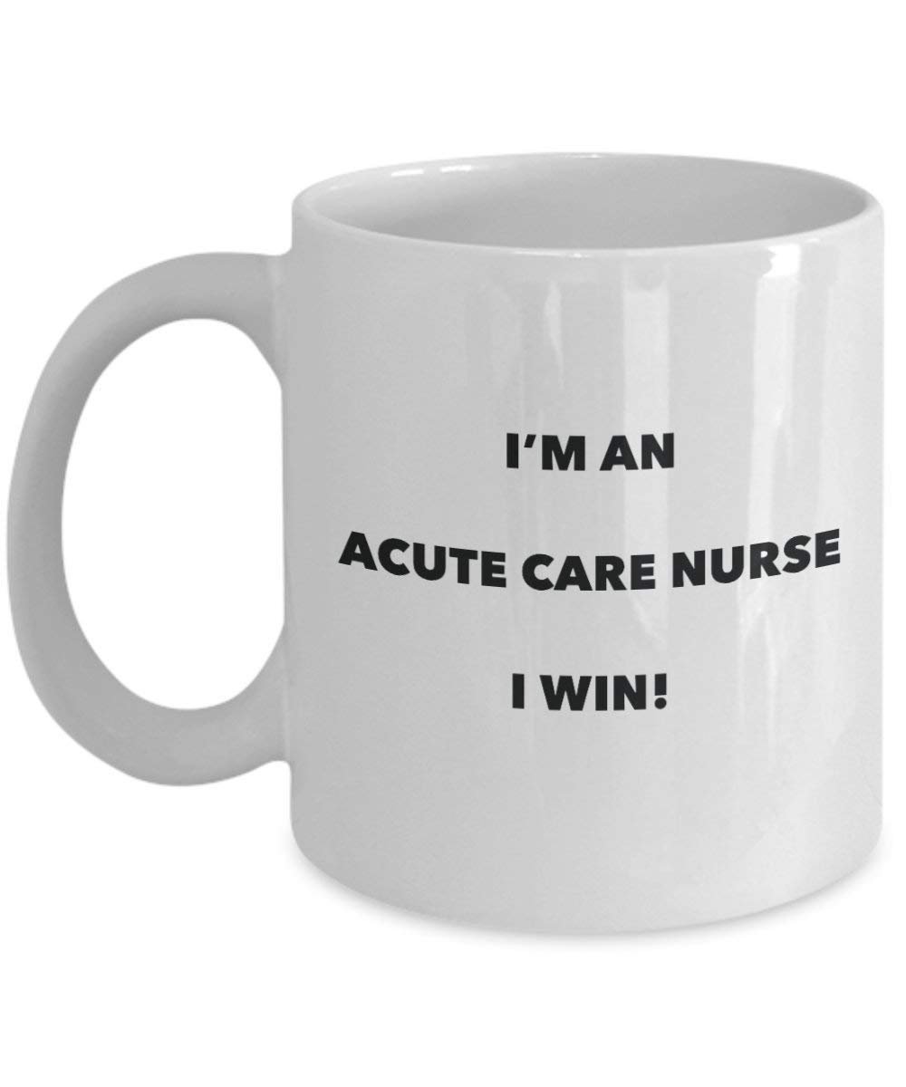 Akute Pflege Nurse Tasse – Ich bin ein Akute Pflege I Win. – Funny Kaffeetasse – Neuheit Geburtstag Weihnachten Gag Geschenke Idee 15oz weiß
