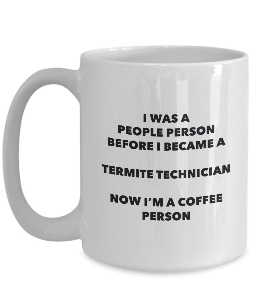 Termite Technician Tasse à café humoristique pour amateur de café Cadeau d'anniversaire de Noël 15oz blanc