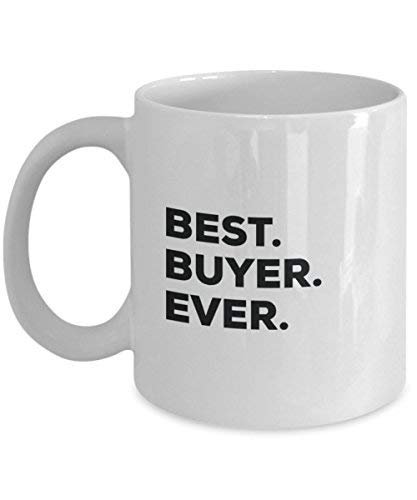 Best Buyer Ever Tasse – Funny Coffee Cup – Thank You Anerkennung für Weihnachten Geburtstag Urlaub Einzigartiges Geschenk Ideen