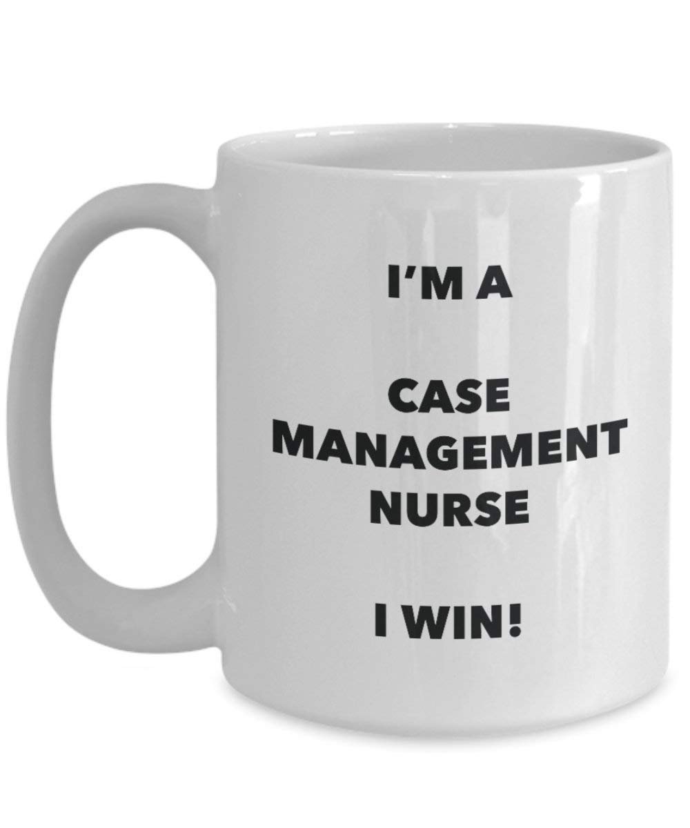 I'm a Case Management Nurse Mug I win! - Funny Coffee Cup - Novelty Birthday Christmas Gag Gifts Idea