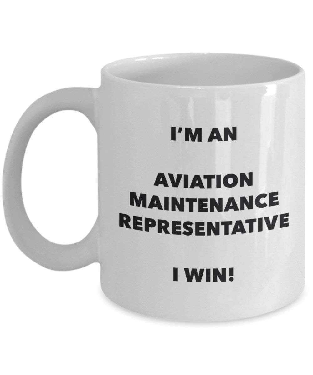 I'm an Aviation Maintenance Representative Mug I win! - Funny Coffee Cup - Birthday Christmas Gifts Idea