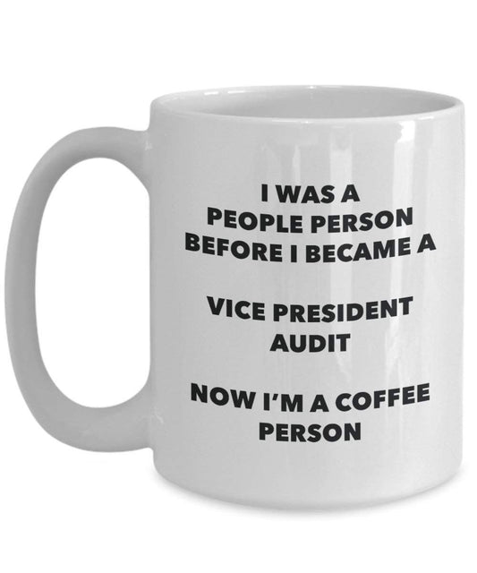Vice President Audit Coffee Person Mug - Funny Tea Cocoa Cup - Birthday Christmas Coffee Lover Cute Gag Gifts Idea